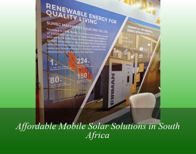 Affordable Mobile Solar Solutions in South Africa